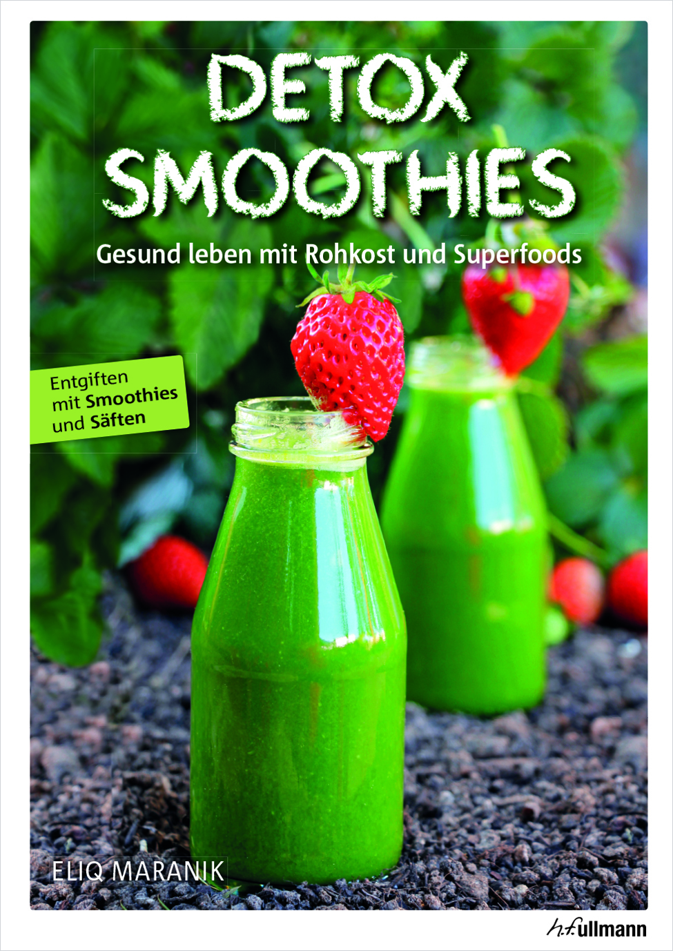 Entgiften mit Smoothies und Säften