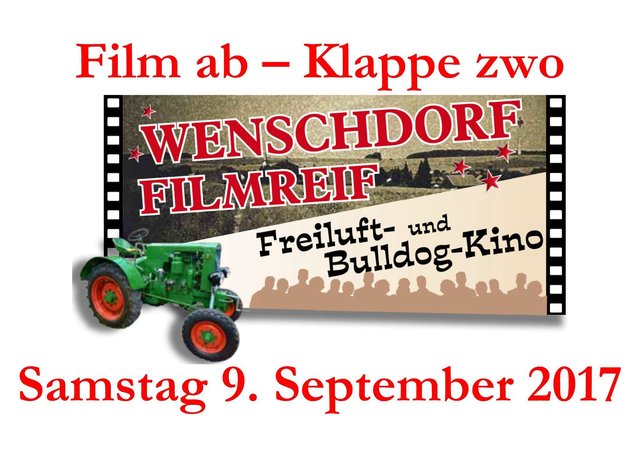 WENSCHDORF FILMREIF Freiluft- und Bulldog-Kino am 9. September 2017