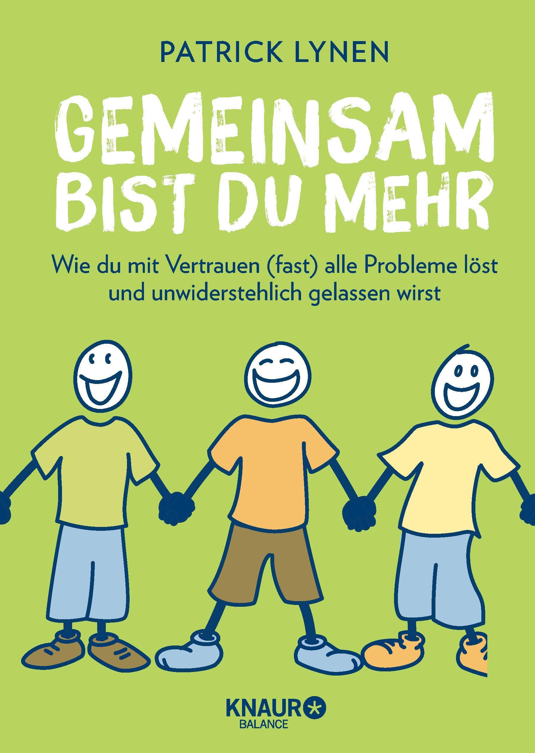 Wer vertraut, hat mehr vom Leben!