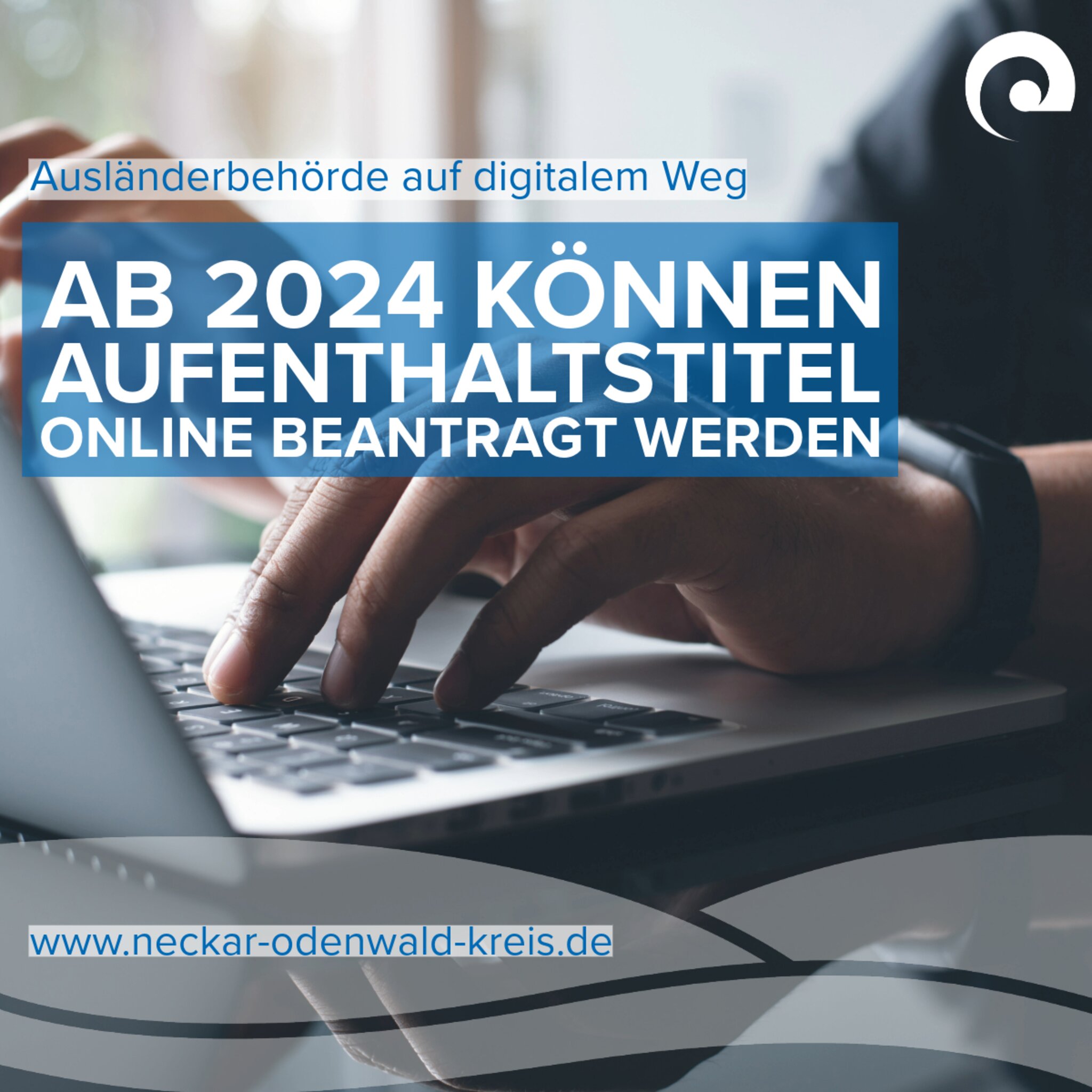 Ausländerbehörde auf digitalem Weg Ab 2024 können Aufenthaltstitel online beantragt werden