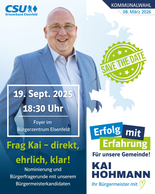 Bild: Einladung zur Nominierung und Bürgerfragerunde "Frag Kai - direkt, ehrlich, klar!" | Foto: CSU-Elsenfeld