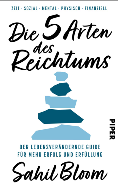 DER  Leitfaden für ein glücklicheres, gesünderes und wohlhabenderes leben | Foto: Piper Verlag