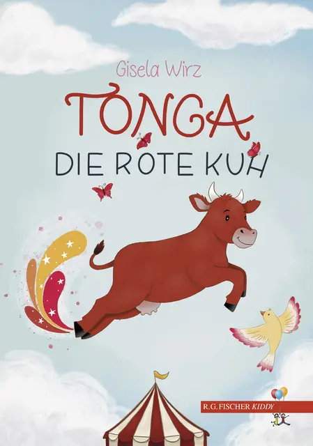 Die rote Kuh Tonga erlebt einmalige Abenteuer - Lesespaß für Erstleser ab 8 Jahren.  | Foto: R.G. Fischer Verlag