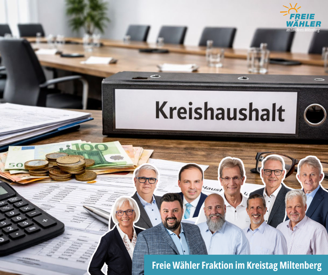 Pressemitteilung der Freien Wähler im Kreistag Miltenberg, Haushaltsberatungen 2026