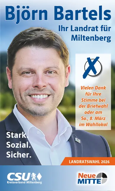 Politische Werbung/Anzeige • Auftraggeber: Christlich Soziale Union CSU e.V. Kreisverband Miltenberg • Anzeige steht im Zusammenhang mit der Kommunalwahl am 08.03.2026 • Weitere Infos unter https://news-verlag-space.de/transparenz/csu_galerie.pdf
