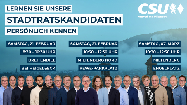 Die CSU‑Stadtratskandidaten im Gespräch: Infostände in allen Stadtteilen – Gelegenheit zum persönlichen Kennenlernen vor der Wahl am 8. März.