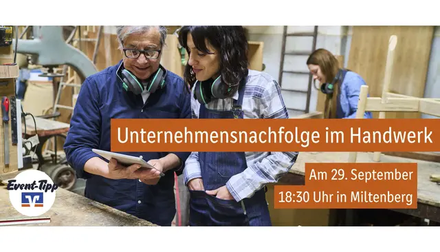 Vortragsabend zur Unternehmensnachfolge im Handwerk am 29. September 2026 in Miltenberg. | Foto: Raiffeisen-Volksbank Miltenberg