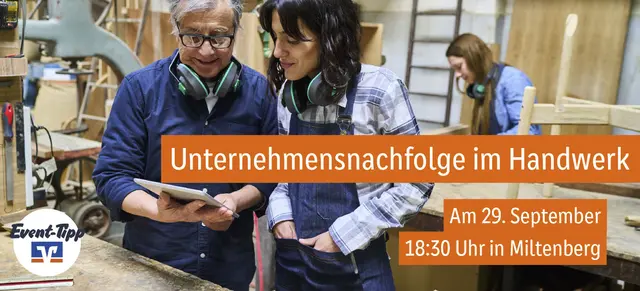 Vortragsabend zur Unternehmensnachfolge im Handwerk am 29. September 2026 in Miltenberg.
